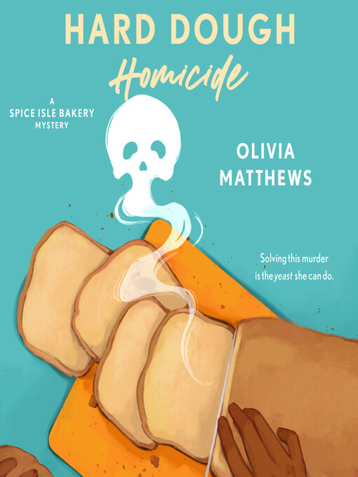 Title details for Hard Dough Homicide by Olivia Matthews - Available